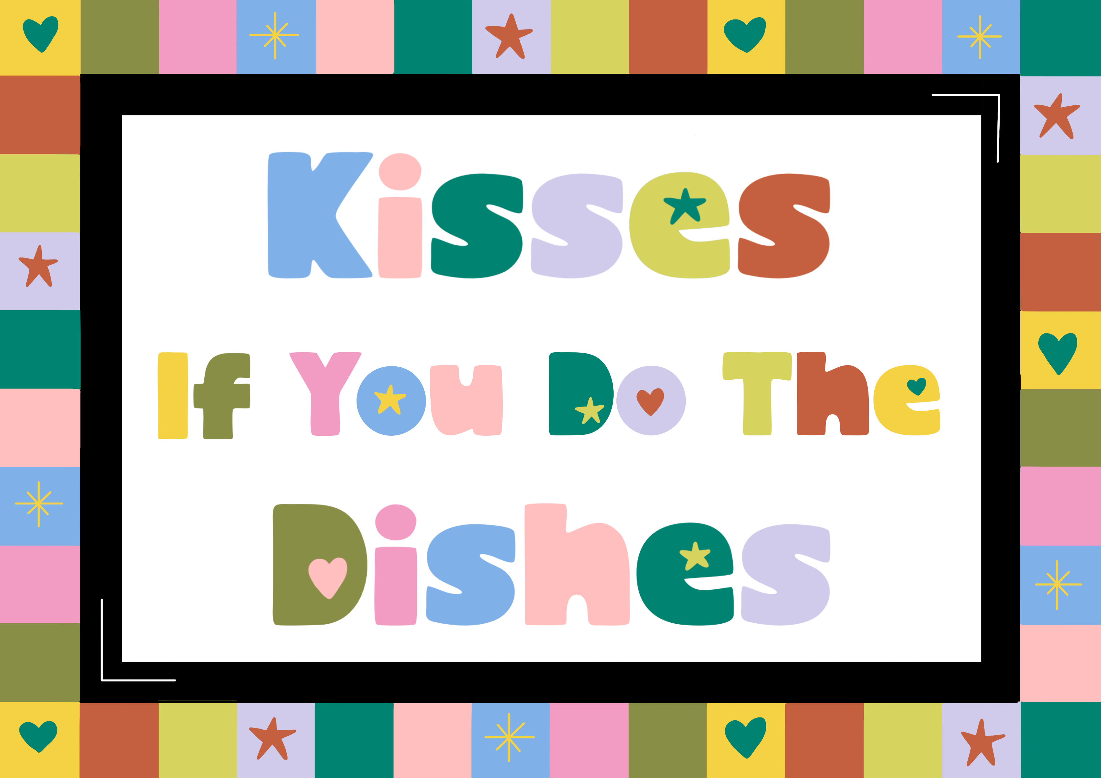 Kisses If You Do The Dishes Print