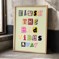 Flush The Bad Vibes Away Print